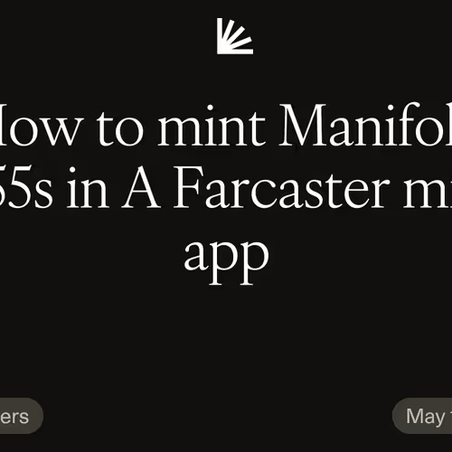 How to mint Manifold 1155s in A Farcaster mini app