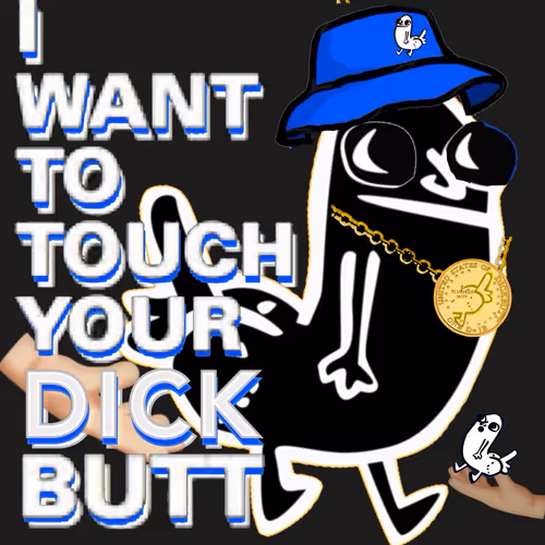 Touch the Dickbutt