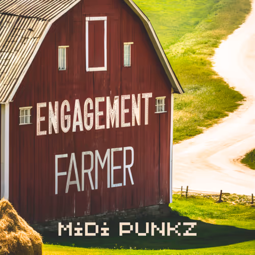 Engagement Farmer by the MiDiPunkz