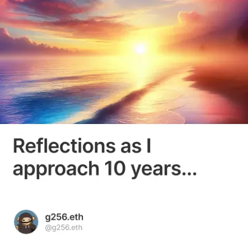 Reflections as I approach 10 years...