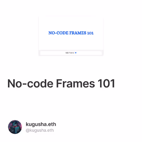 No-code Frames 101