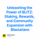 Unleashing the Power of BLITZ: Staking, Rewards, and Community Expansion with Blastarians