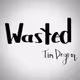 WASTED