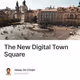 The New Digital Town Square