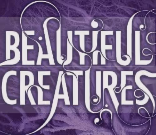 BEAUTIFUL CREATURES