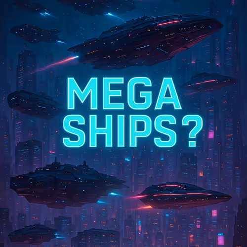 MEGA SHIPS