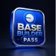 BASE BUILDER PASS