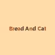 Bread and Cat