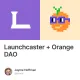 Launchcaster + Orange DAO