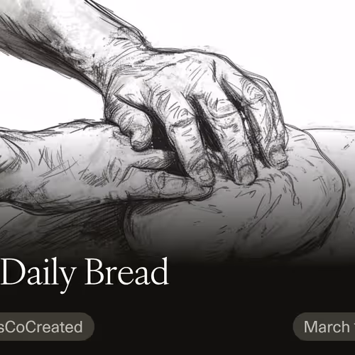 Our Daily Bread