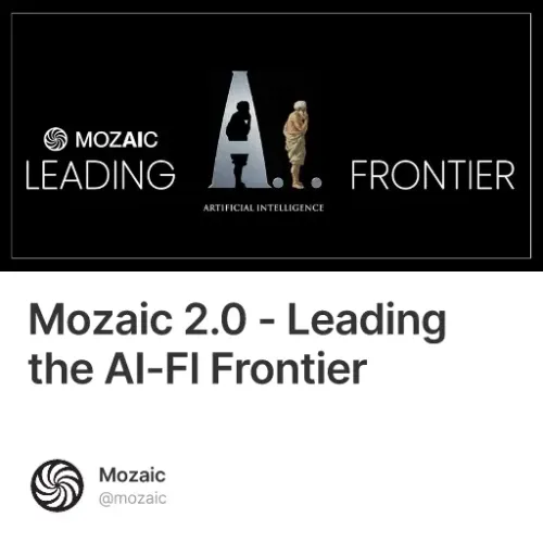 Mozaic 2.0 - Leading the AI-FI Frontier