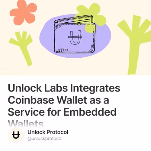 Unlock Labs Integrates Coinbase Wallet as a Service for Embedded Wallets