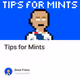 Tips for Mints