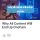 Why All Content Will End Up Onchain