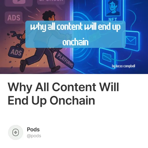 Why All Content Will End Up Onchain