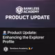 🚢 Product Update: Enhancing the Explorer Profile