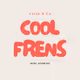 Cool Frens