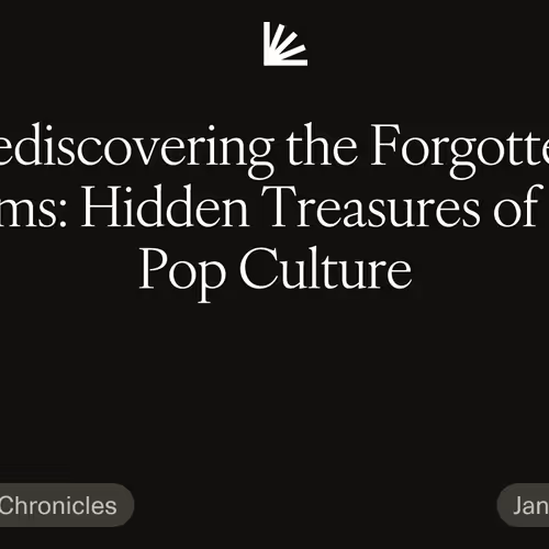 Rediscovering the Forgotten Gems: Hidden Treasures of 90s Pop Culture