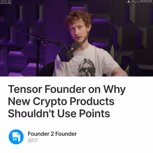 Tensor Founder on Why New Crypto Products Shouldn't Use Points