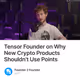 Tensor Founder on Why New Crypto Products Shouldn't Use Points