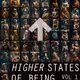 Higher States of Being Exhibition Posters