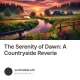 The Serenity of Dawn: A Countryside Reverie