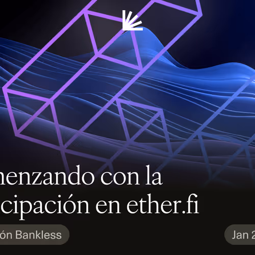 Comenzando con la participación en ether.fi