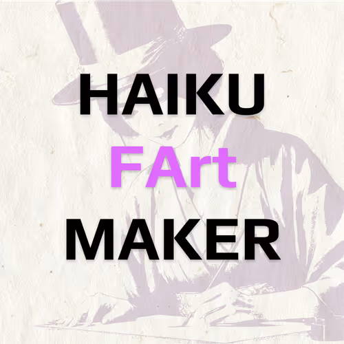 Haiku FArt Maker