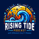 Rising Tide Podcast