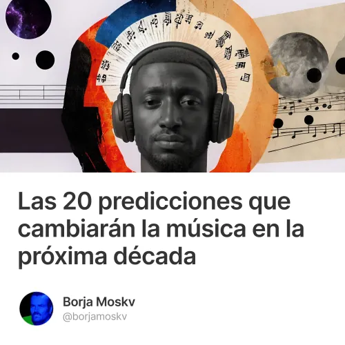 Las 20 predicciones que cambiarán la música en la próxima década