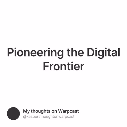 Pioneering the Digital Frontier