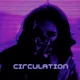 CIRCULATION