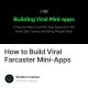 How to Build Viral Farcaster Mini-Apps