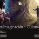 Ahora Imaginación + Cultura = Técnica