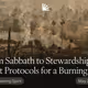 From Sabbath to Stewardship: Eight Protocols for a Burning Planet