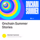 Onchain Summer Stories