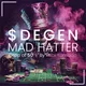 $DEGEN MAD HATTER