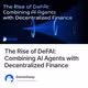 The Rise of DeFAI: Combining AI Agents with Decentralized Finance