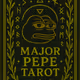 MAJOR PEPE TAROT