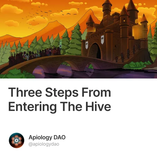 Three Steps From Entering The Hive