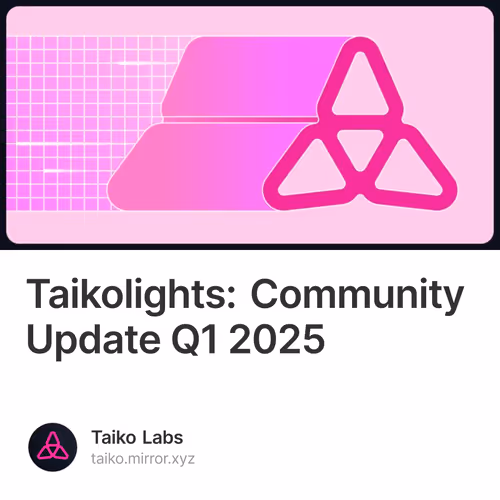 Taikolights: Community Update Q1 2025