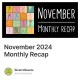 November 2024 Monthly Recap