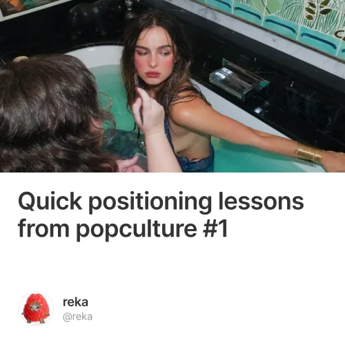 Quick positioning lessons from popculture #1