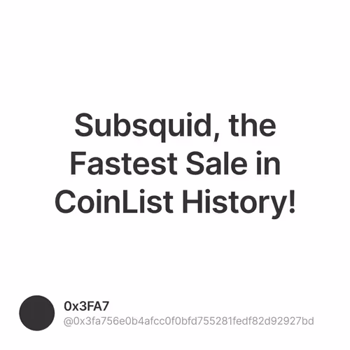 Subsquid, the Fastest Sale in CoinList History!