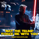 TRUMP FORCE 47