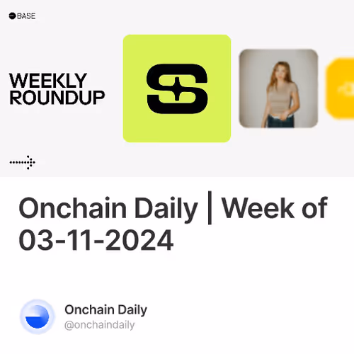 Onchain Daily | Week of 03-11-2024