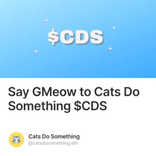 Say GMeow to Cats Do Something $CDS