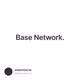 Base Network.