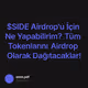 $SIDE Airdrop'u İçin Ne Yapabilirim? Tüm Tokenlarını Airdrop Olarak Dağıtacaklar!
