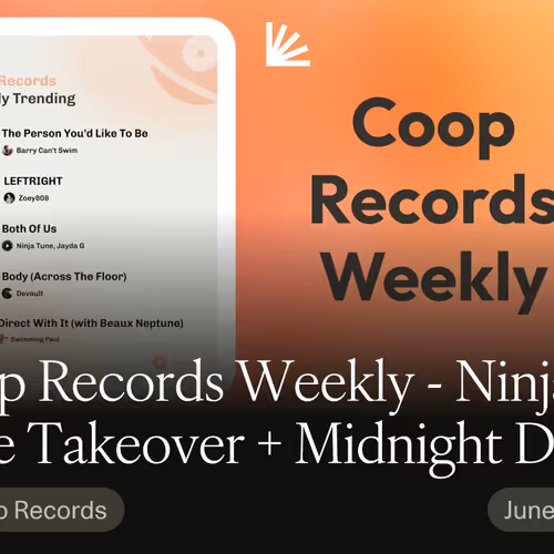 Coop Records Weekly - Ninja Tune Takeover + Midnight Diner Tokyo